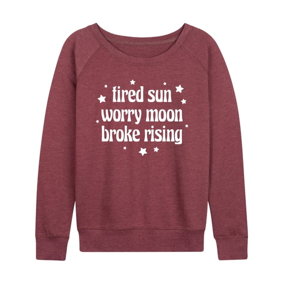 Instant Message - Tired Sun, Worry Moon, & Broke Rising - Women's Lightweight French Terry Long Sleeve Shirt