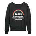 thumbnail image 1 of Instant Message - Today Great Day Pronouns - Women's Lightweight French Terry Long Sleeve Shirt, 1 of 6