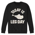 thumbnail image 1 of Instant Message - Today Is Leg Day - Men's Crew Neck Fleece Pull Over, 1 of 5