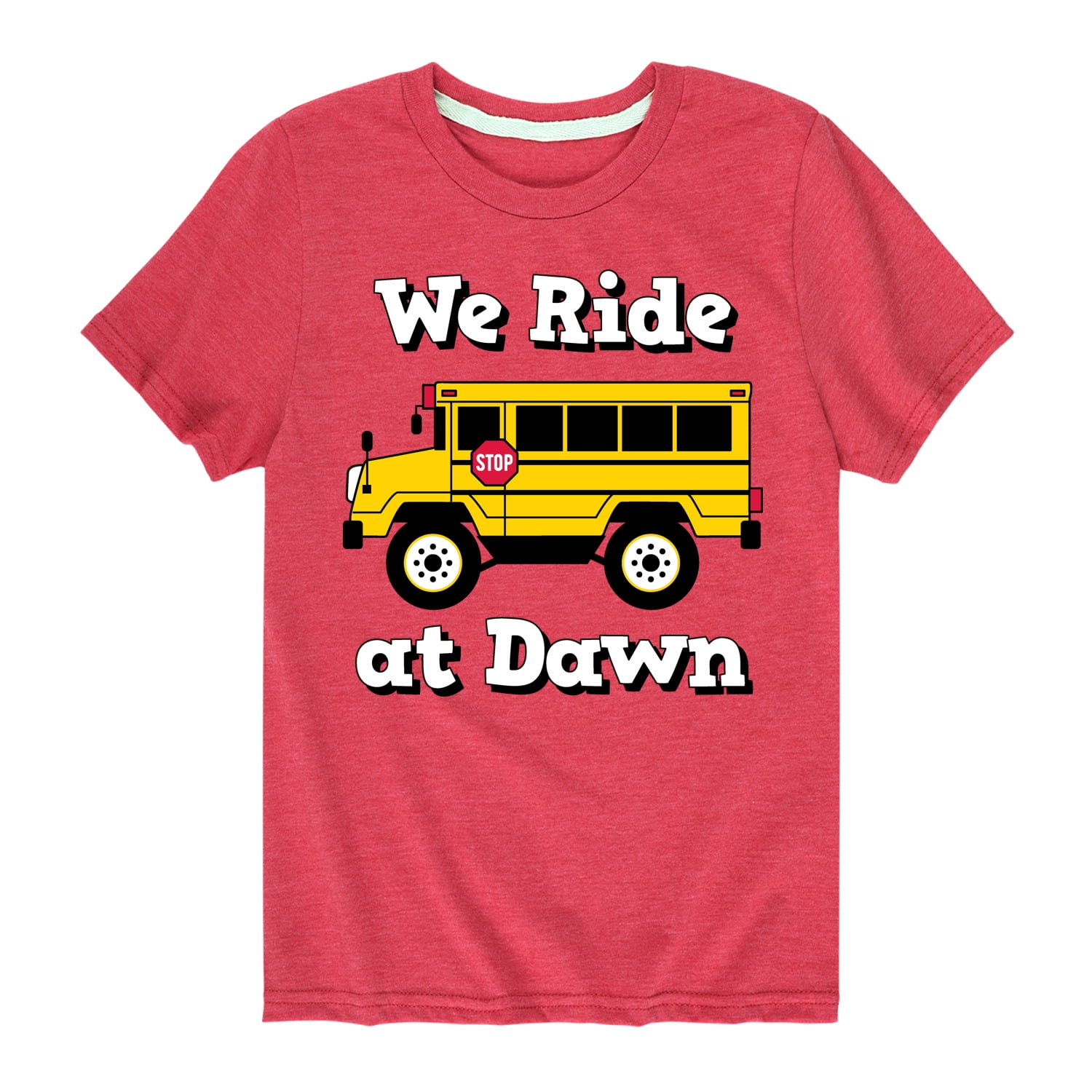 We Ride At 8 Instant Message - Transportation - We Ride At Dawn School Bus - Toddler ...