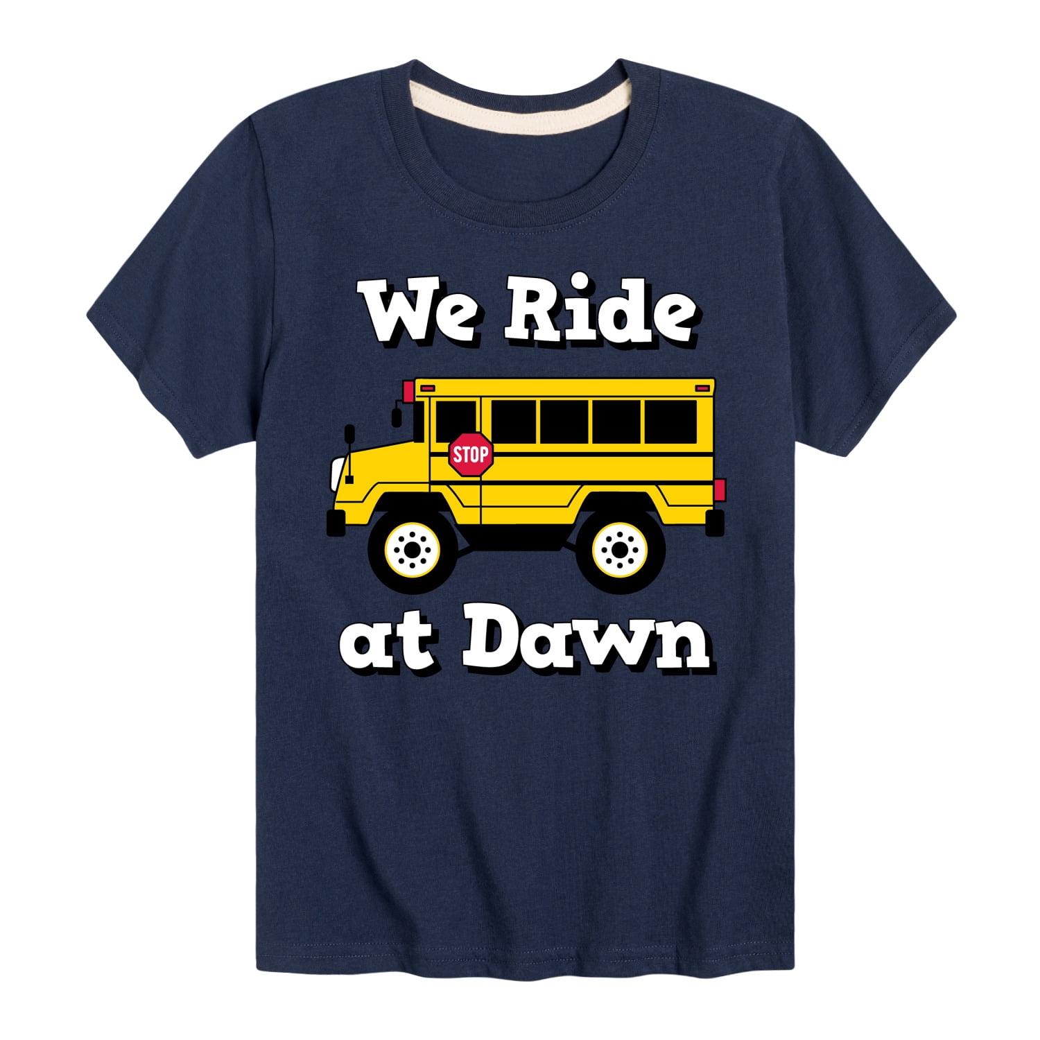 We Ride At 8 Instant Message - Transportation - We Ride At Dawn School Bus - Toddler ...