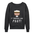 thumbnail image 1 of Instant Message - Trifle, It Tastes Like Feet - Women's Lightweight French Terry Long Sleeve Shirt, 1 of 5