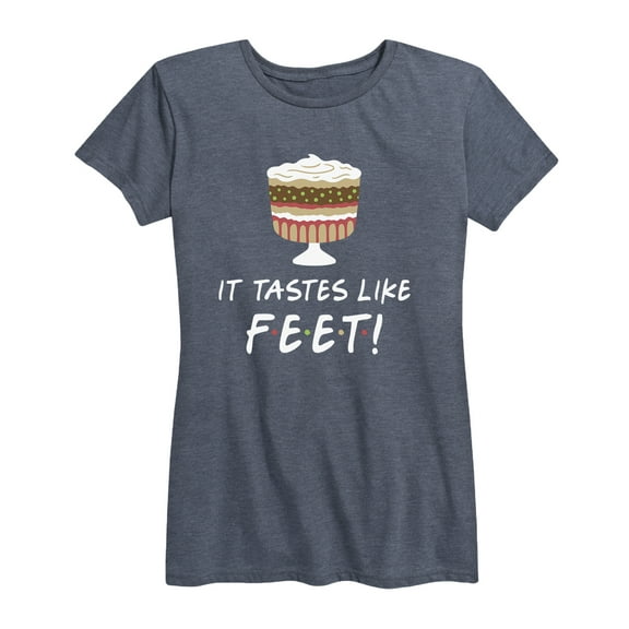 Instant Message - Trifle It Tastes Like Feet - Women's Short Sleeve Graphic T-Shirt