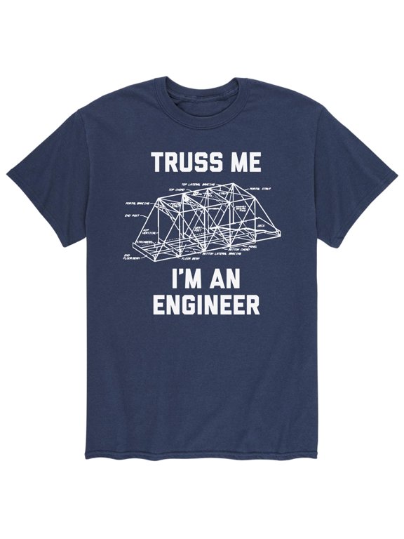 - Truss Me I'm An Engineer Men's Short Sleeve Graphic T-Shirt
