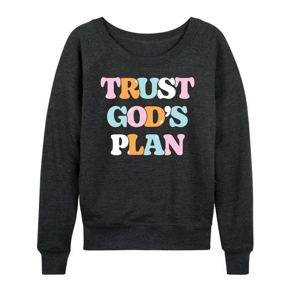 Instant Message - Trust God's Plan - Women's Lightweight French Terry Long Sleeve Shirt