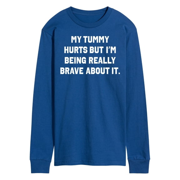 Instant Message - Tummy Hurts Brave - Men's Long Sleeve T-Shirt
