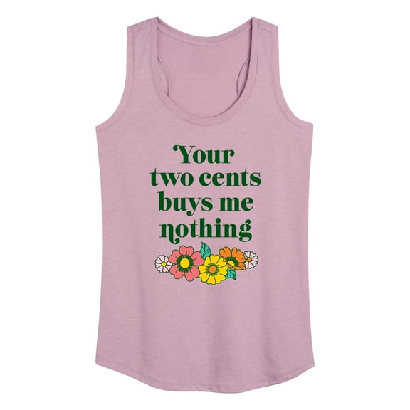 Instant Message - Two Cents Buys Me Nothing - Women's Racerback Tank Top