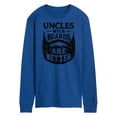 thumbnail image 1 of Instant Message - Uncle With Beards Are Better - Men's Long Sleeve T-Shirt, 1 of 6