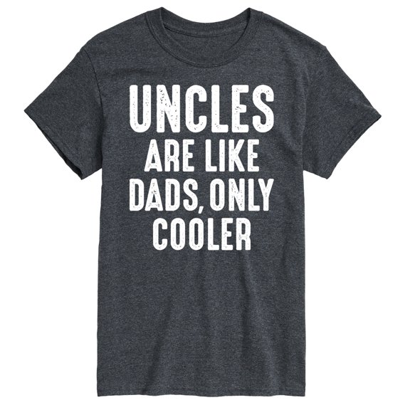 Instant Message - Uncles Are Like Dads - Men's Short Sleeve Graphic T-Shirt