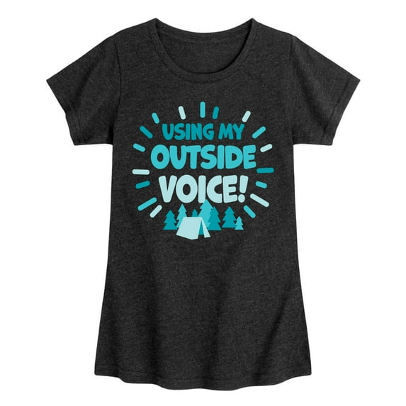 Instant Message - Using My OUTSIDE Voice - Toddler & Youth Girls Short Sleeve Graphic T-Shirt