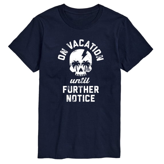 Instant Message - Vacation Until Further Notice - Men's Short Sleeve Graphic T-Shirt