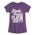 thumbnail image 1 of Instant Message - Look Pretty, Play Dirty - Youth Girls Fitted Short Sleeve T-Shirt, 1 of 5