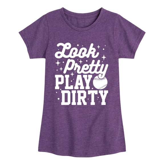 Instant Message - Look Pretty, Play Dirty - Youth Girls Fitted Short Sleeve T-Shirt