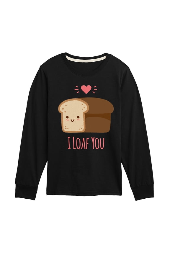 - Valentine's Day I Loaf You Bread - Toddler & Youth Long Sleeve Graphic T-Shirt
