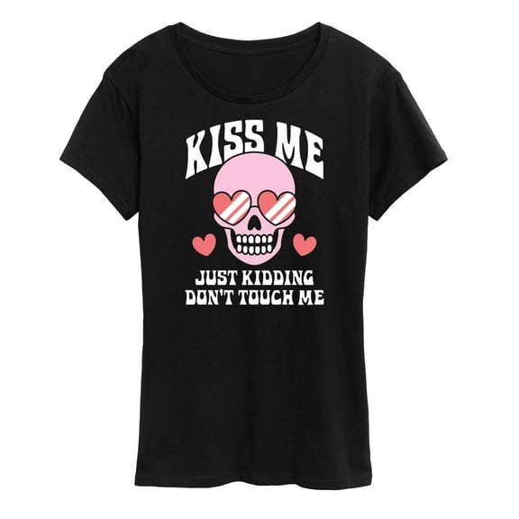 Instant Message - Valentine's Day Kiss Me Just Kidding - Women's Short Sleeve Graphic T-Shirt