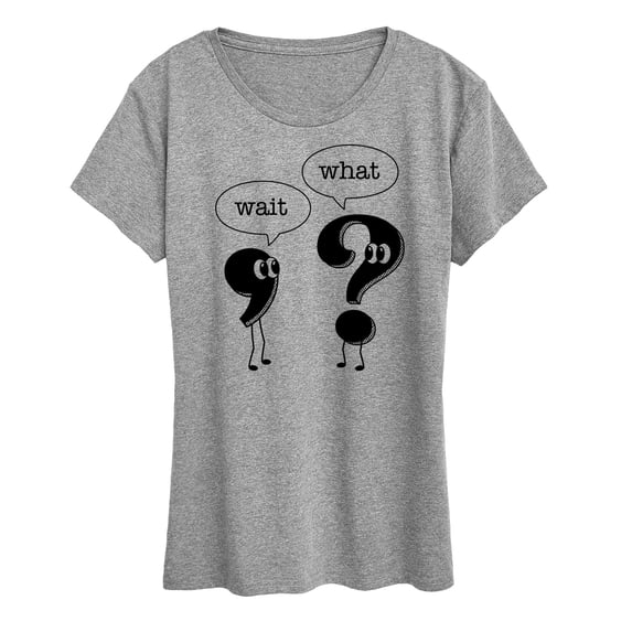 Instant Message - Wait What Punctuation - Women's Short Sleeve Graphic T-Shirt