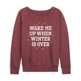 thumbnail image 1 of Instant Message - Wake Me Up When Winter Is Over - Women's French Terry Pullover Long Sleeve Shirt, 1 of 5