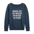thumbnail image 1 of Instant Message - Wake Me Up When Winter Is Over - Women's French Terry Pullover Long Sleeve Shirt, 1 of 5