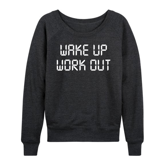 Instant Message - Wake Up Work Out - Women's Lightweight French Terry Long Sleeve Shirt