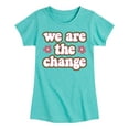 thumbnail image 1 of Instant Message - We Are The Change - Toddler & Youth Girls Short Sleeve Graphic T-Shirt, 1 of 6