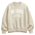 thumbnail image 1 of Instant Message - We Listen We Dont Judge - Women's Oversized Fleece Crew Sweatshirt, 1 of 4