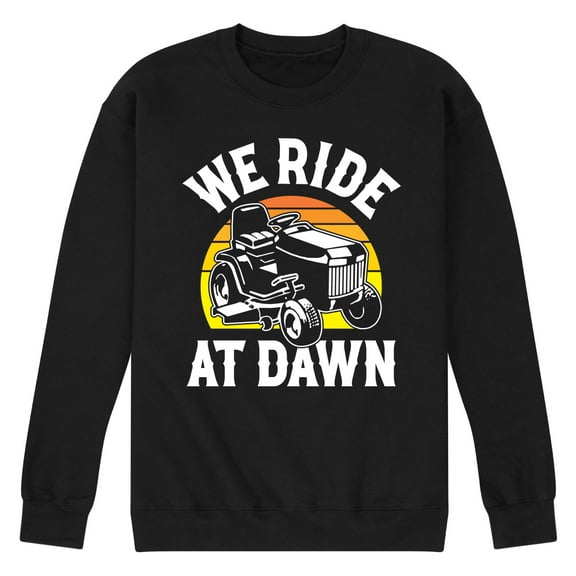 Instant Message - We Ride At Dawn Mower - Men's Crew Neck Fleece Pullover