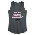 thumbnail image 1 of Instant Message - We Steady Mommin' - Women's Racerback Tank Top, 1 of 5