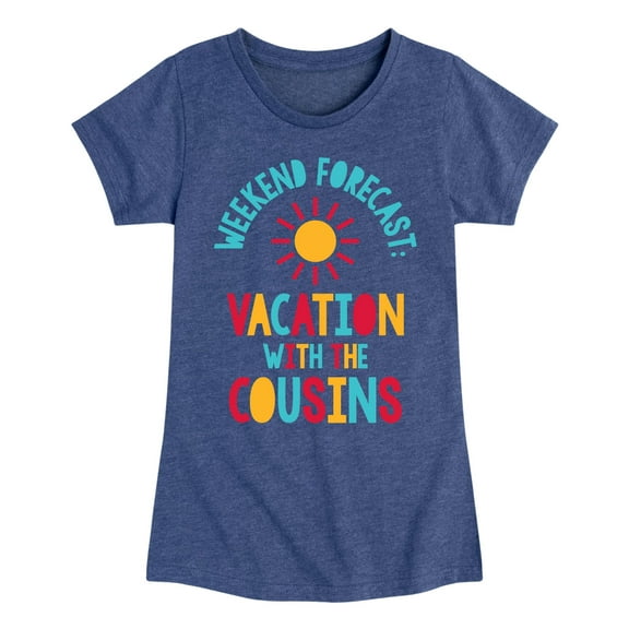 Instant Message - Weekend Forecast Vacation With The Cousins - Toddler And Youth Girls Short Sleeve T-Shirt