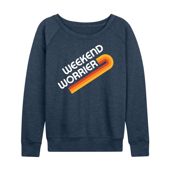 Instant Message - Weekend Worrier - Women's Lightweight French Terry Long Sleeve Shirt