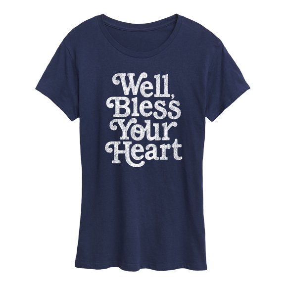 Instant Message - Well Bless Your Heart - Women's Short Sleeve Graphic T-shirt