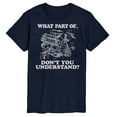 thumbnail image 1 of Instant Message - What Part Don't You Understand Engine - Men's Short Sleeve Graphic T-Shirt, 1 of 6
