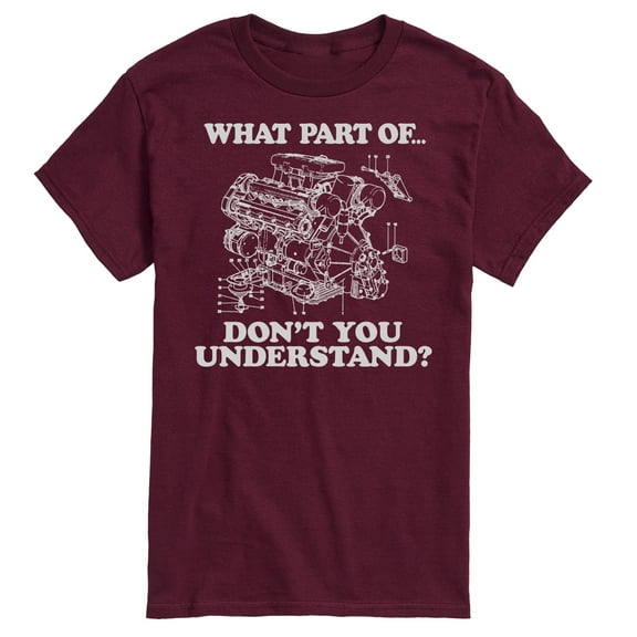 Instant Message - What Part Don't You Understand Engine - Men's Short Sleeve Graphic T-Shirt