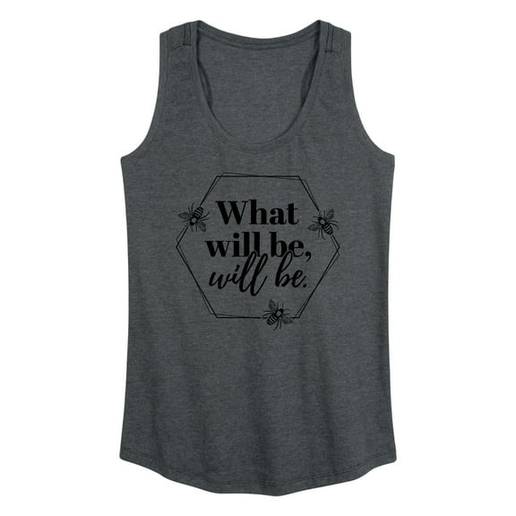 Instant Message - What Will Be Will Be - Women's Racerback Tank Top