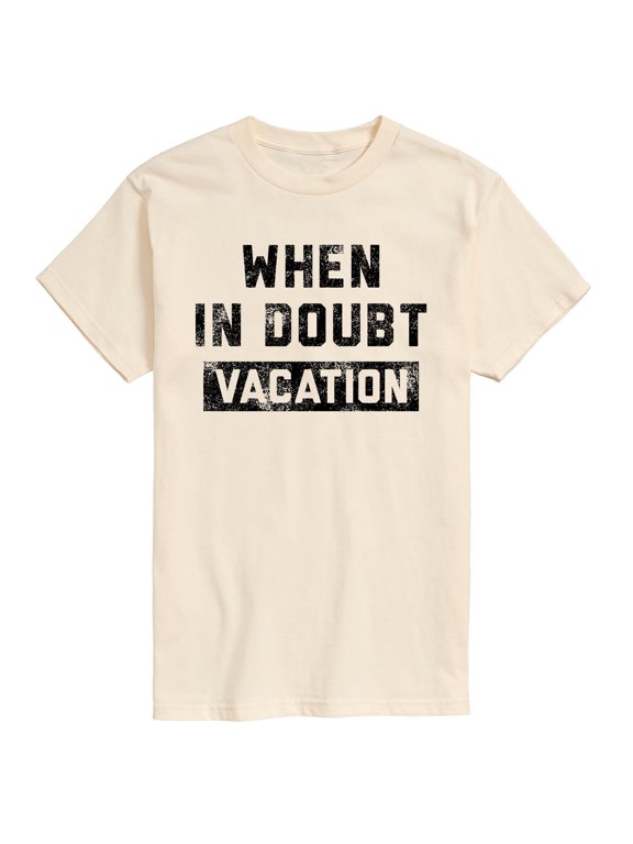 - When In Doubt Vacation Men's Short Sleeve Graphic T-Shirt