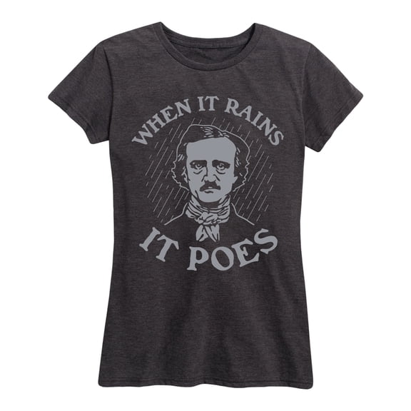 Instant Message - When It Rains It Poes - Women's Short Sleeve Graphic T-shirt