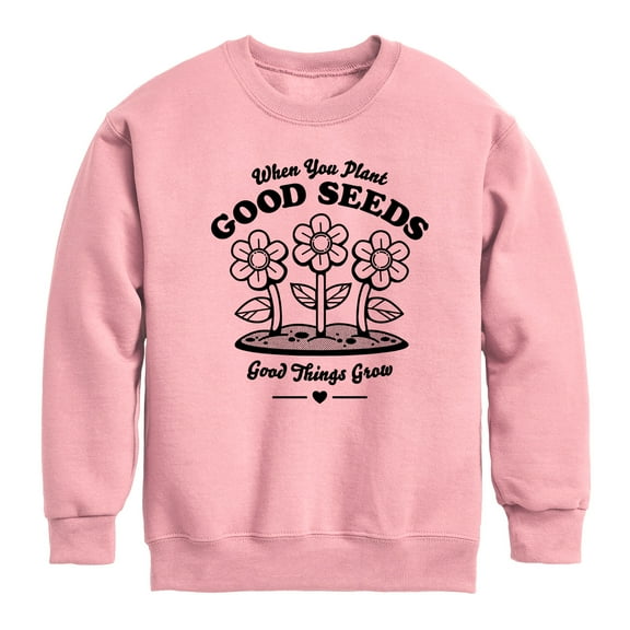 Instant Message - When You Plant Good Seeds - Toddler And Youth Crewneck Fleece Sweatshirt