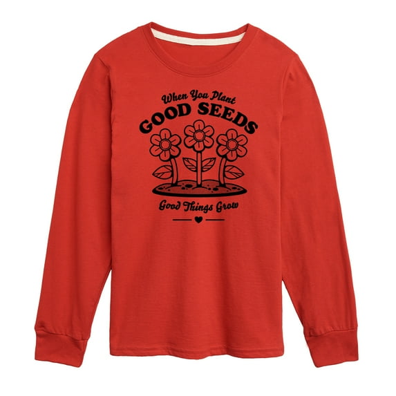 Instant Message - When You Plant Good Seeds - Toddler And Youth Long Sleeve Graphic T-Shirt