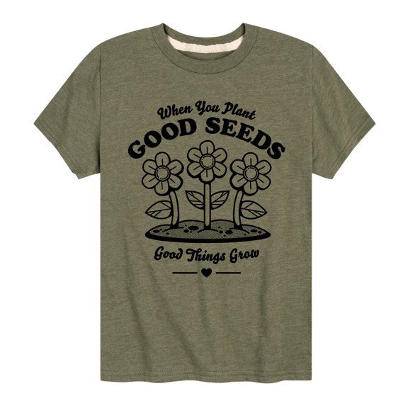 Instant Message - When You Plant Good Seeds - Toddler And Youth Short Sleeve Graphic T-Shirt