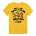 thumbnail image 1 of Instant Message - When You Plant Good Seeds - Toddler And Youth Short Sleeve Graphic T-Shirt, 1 of 6