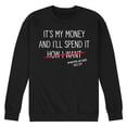 thumbnail image 1 of Instant Message - Wife Spends My Money - Men's Crew Neck Fleece Pullover, 1 of 6