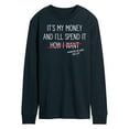 thumbnail image 1 of Instant Message - Wife Spends My Money - Men's Long Sleeve T-Shirt, 1 of 6