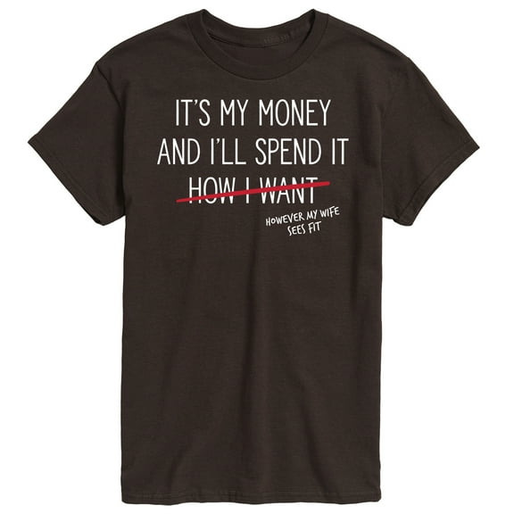 Instant Message - Wife Spends My Money - Men's Short Sleeve Graphic T-Shirt