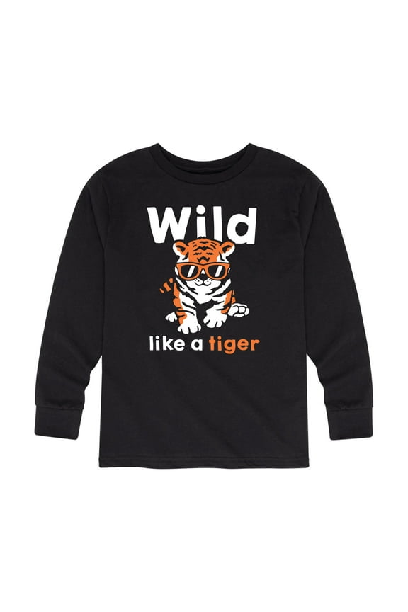 - Wild Lke a Tiger- Toddler And Youth Long Sleeve T-Shirt