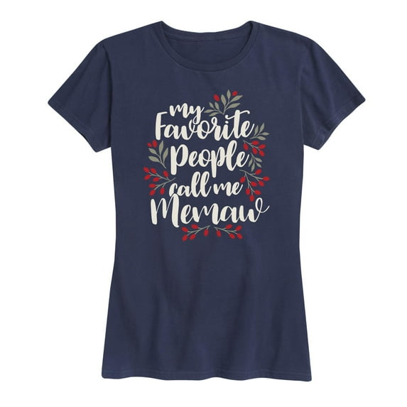 Instant Message - Winter Berry My Favorite People Call Me Call Me Memaw - Women's Short Sleeve Graphic T-Shirt