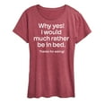 thumbnail image 1 of Instant Message - Winter - Why Yes! Would Rather Be In Bed - Women's Short Sleeve Graphic T-Shirt, 1 of 7