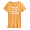 thumbnail image 1 of Instant Message - Winter - Why Yes! Would Rather Be In Bed - Women's Short Sleeve Graphic T-Shirt, 1 of 7