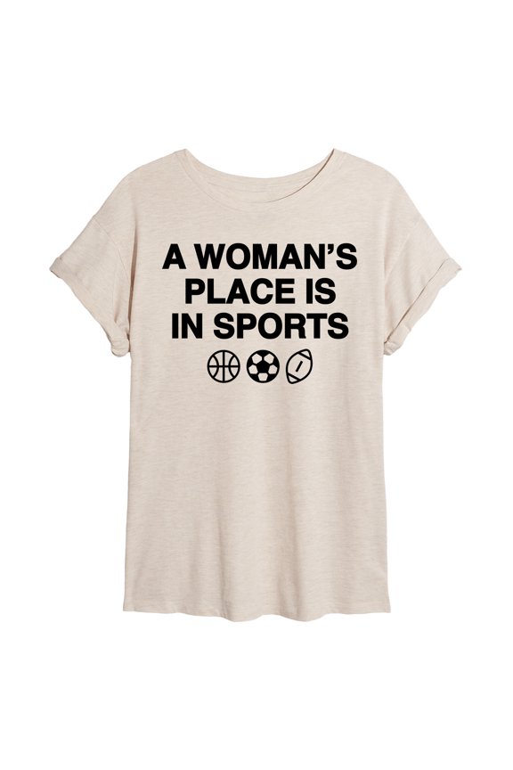- Woman's Place is in Sports - Juniors Oversized Graphic T-Shirt