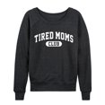 thumbnail image 1 of Instant Message - Tired Moms Club Lightweight French Terry Wide Neck Long Sleeve Graphic Shirt, 1 of 5