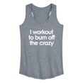 thumbnail image 1 of Instant Message - Workout To Burn Off The Crazy - Women's Racerback Tank Top, 1 of 6
