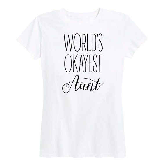 Instant Message - World's Okayest Aunt - Women's Short Sleeve Graphic T-Shirt